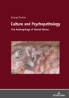 Image for Culture and Psychopathology: The Anthropology of Mental Illness