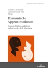 Image for Dynamische Approximationen : Festschriftliches Puenktlichst Zu Eva Lavrics 62,5. Geburtstag