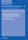Image for Competencia textual y complejidad textual: Perspectivas transversales entre didactica y lingueistica