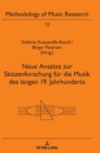 Image for Neue Ansaetze zur Skizzenforschung fuer die Musik des langen 19. Jahrhunderts