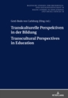 Image for Transkulturelle Perspektiven in der Bildung - Transcultural Perspectives in Education