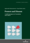 Image for Protest and Dissent: Conflicting Spaces in Translation and Culture