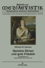 Image for Gemeine Dirnen und gute Fraeulein: Frauenhaeuser im spaetmittelalterlichen Oesterreich