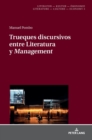 Image for Trueques Discursivos Entre Literatura Y ?Management?
