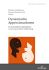 Image for Dynamische Approximationen: Festschriftliches Puenktlichst Zu Eva Lavrics 62,5. Geburtstag
