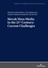 Image for Slovak Mass Media in the 21st Century: Current Challenges
