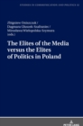Image for The Elites of the Media versus the Elites of Politics in Poland
