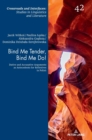 Image for Bind Me Tender, Bind Me Do! : Dative and Accusative Arguments as Antecedents for Reflexives in Polish