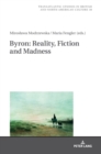 Image for Byron: Reality, Fiction and Madness