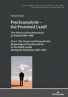 Image for Psychoanalysis - the Promised Land?: The History of Psychoanalysis in Poland 1900-1989. Part I. The Sturm und Drang Period. Beginnings of Psychoanalysis in the Polish Lands during the Partitions 1900-1918