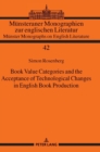 Image for Book Value Categories and the Acceptance of Technological Changes in English Book Production