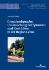 Image for Grenzlandsprache. Untersuchung Der Sprachen Und Identitaeten in Der Region Lebus