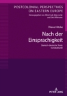 Image for Nach Der Einsprachigkeit: Slavisch-Deutsche Texte Transkulturell