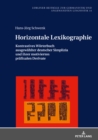 Image for Horizontale Lexikographie : Kontrastives Woerterbuch Ausgewaehlter Deutscher Simplizia Und Ihrer Motivierten Praefixalen Derivate