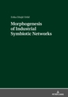 Image for Morphogenesis of Industrial Symbiotic Networks