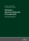 Image for 300 Jahre deutsch-tuerkische Freundschaft: Stand und Perspektiven