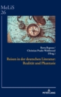 Image for Reisen in der deutschen Literatur : Realitaet und Phantasie