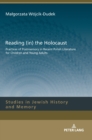 Image for Reading (in) the Holocaust : Practices of Postmemory in Recent Polish Literature for Children and Young Adults.