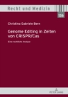 Image for Genome Editing in Zeiten Von Crispr/Cas : Eine Rechtliche Analyse