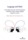 Image for Language and Mind : Proceedings from the 32nd International Conference of the Croatian Applied Linguistics Society