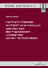 Image for Rechtliche Probleme Bei Rabattvereinbarungen Zwischen Dem Pharmazeutischen Unternehmer Und Den Vertriebsstufen