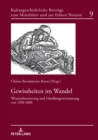 Image for Gewissheiten Im Wandel: Wissensformierung Und Handlungsorientierung Von 1350-1600
