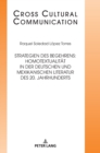 Image for Strategien des Begehrens : Homotextualitaet in der deutschen und mexikanischen Literatur des 20. Jahrhunderts