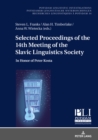 Image for Selected Proceedings of the 14th Meeting of the Slavic Linguistics Society : In Honor of Peter Kosta