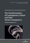 Image for The Transformations of Contemporary Culture and Their Social Consequences