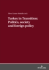 Image for Turkey in Transition: Politics, society and foreign policy