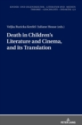 Image for Death in children&#39;s literature and cinema, and its translation