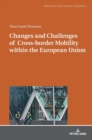 Image for Changes and Challenges of Cross-border Mobility within the European Union