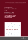 Image for Follow Arts : Texte zu digitalen Welten und analogen Formaten von Claus Friede
