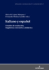Image for Italiano Y Español: Estudios De Traducción, Lingueística Contrastiva Y Didáctica