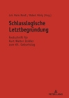 Image for Schlusslogische Letztbegruendung : Festschrift Fuer Kurt Walter Zeidler Zum 65. Geburtstag