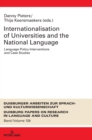 Image for Internationalization of Universities and the National Language : Language Policy Interventions and Case Studies