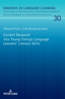 Image for Current Research into Young Foreign Language Learners‘ Literacy Skills