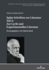 Image for Spaete Schriften zur Literatur. Teil 2 : Zur Lyrik und Experimentellen Literatur: Herausgegeben von Nikolas Buck