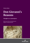 Image for Don Giovanni’s Reasons: Thoughts on a masterpiece