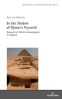Image for In the Shadow of Djoser’s Pyramid
