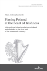 Image for Placing Poland at the heart of Irishness
