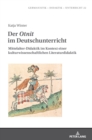 Image for Der Otnit im Deutschunterricht : Mittelalter-Didaktik im Kontext einer kulturwissenschaftlichen Literaturdidaktik