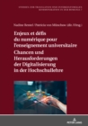 Image for Enjeux Et Défis Du Numérique Pour L&#39;enseignement Universitaire / Chancen Und Herausforderungen Der Digitalisierung in Der Hochschullehre