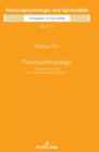Image for Prozessanthropologie : Ein transdisziplinaerer pastoralpsychologischer Entwurf