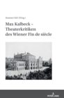 Image for Max Kalbeck - Theaterkritiken Des Wiener Fin De Siecle
