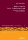 Image for Service Learning in Der Kindheitspaedagogik: Eine Qualitative Studie Im Kontext Der Institution Hochschule