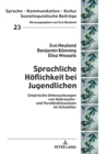 Image for Sprachliche Hoeflichkeit Bei Jugendlichen: Empirische Untersuchungen Von Gebrauchs- Und Verstaendnisweisen Im Schulalter