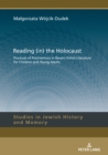 Image for Reading (In) the Holocaust: Practices of Postmemory in Recent Polish Literature for Children and Young Adults