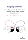 Image for Language and Mind: Proceedings from the 32nd International Conference of the Croatian Applied Linguistics Society