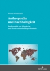 Image for Anthropozaen Und Nachhaltigkeit: Denkanstoee Zur Klimakrise Und Fuer Ein Zukunftsfaehiges Handeln